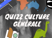 Quiz Culture gnrale !