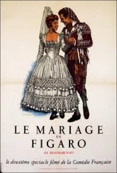 Qui a écrit "Le Mariage de Figaro" ?
