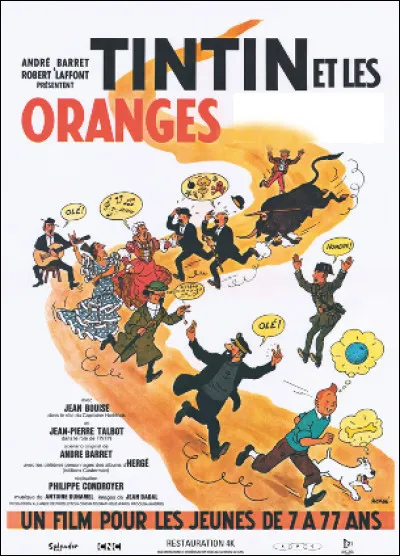 Quel est ce film de 1964 où Tintin et Haddock partent à la recherche de deux kidnappés, Tournesol et son ami espagnol Zallaméa qui à mis au point un fruit qui pousse dans le désert ?