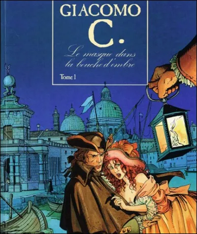 Giacomo C est une série BD qui retrace la vie aventureuse d'un personnage de Venise. Qui est-ce ?