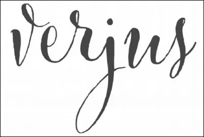 Qu'est-ce que le verjus ?