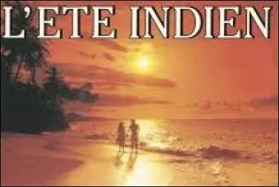 Fils d'un célèbre réalisateur de cinéma il chante en 1975, "L'Été indien". Quel est cet interprète ?