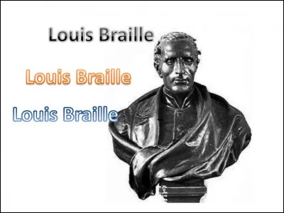 Br...comme Braille : Louis Braille était-il aveugle ?