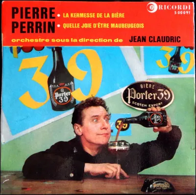 Quel autre chanson c&eacute;l&egrave;bre (&agrave; part "Quel joie d'&ecirc;tre Maubeugeois") fait la renomm&eacute;e de Maubeuge ?