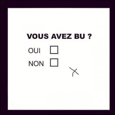 Si tu meurs de soif que demandes-tu ?