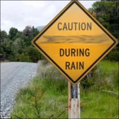 "Attention ! En cas de pluie, ..." (Complétez !)