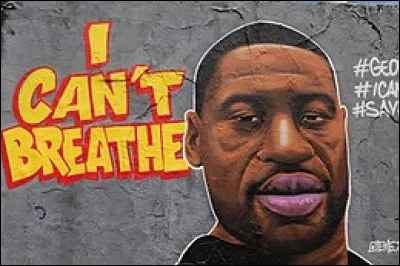 Le 25 mai, mort de George Floyd, étouffé par un policier. Dans quelle ville américaine cet événement s'est-il déroulé ?