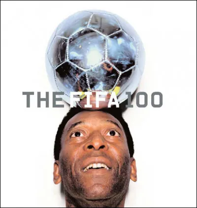 Fait-il partie de la FIFA 100, une liste des plus grands footballeurs vivants, publiée en 2004, signée par Pelé ?
