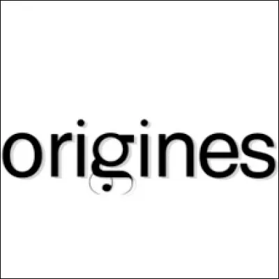 Et de quelle origine est-il ?