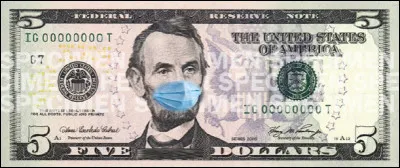 Sur ce billet de 5 dollars US, est-ce Abraham Lincoln qui se cache derri&egrave;re un masque sanitaire ?
