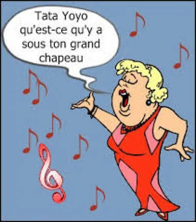 Septembre : Qui a chanté ''Tata Yoyo'' ?