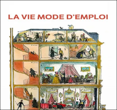 Qui est l'auteur du roman ''La Vie mode d'emploi'' ?