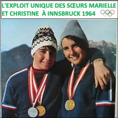 Quel est le nom de ces deux soeurs, Christine et Marielle, deux célèbres et excellentes skieuses alpines françaises ?