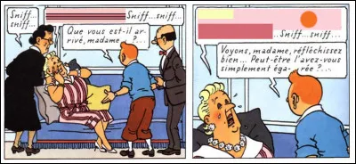 Cette fois, c'est la Castafiore qui nous fait sa crise : qu'a-t-elle perdue, cette fois-ci ?