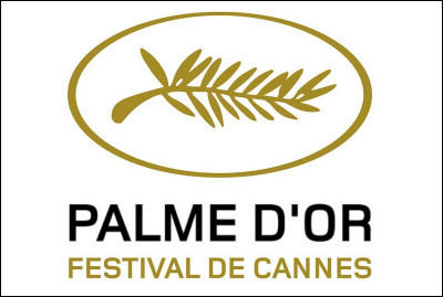 Cinéma - Quel film a remporté la Palme d'or au Festival de Cannes ?