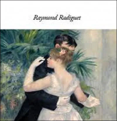 Complétez le titre du roman de Raymond Radiguet, ''Le Bal du comte... ''