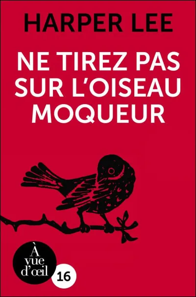 Qui a écrit « ne tirez pas sur loiseau moqueur » ?