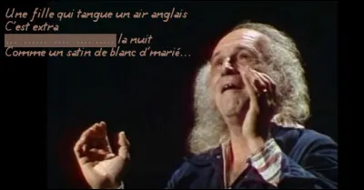 « C'est extra ! » > Ce qui serait vraiment extra, c'est de comprendre tous les mots dits pour s'en rappeler, monsieur Ferré !