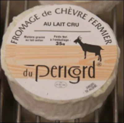 Quel est ce petit fromage au lait cru de ch&egrave;vre, &agrave; p&acirc;te molle, &agrave; cro&ucirc;te fleuri et au go&ucirc;t lactique prononc&eacute;, une sp&eacute;cialit&eacute; du P&eacute;rigord ?