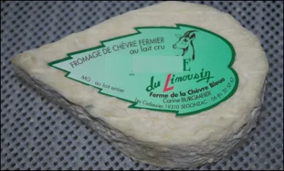 Quel est ce fromage au lait cru entier de ch&egrave;vre, &agrave; cro&ucirc;te naturelle, une sp&eacute;cialit&eacute; du Limousin ?