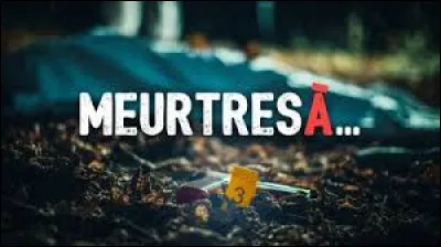 Quelle est la particularité de la série "Meurtres à..." ?