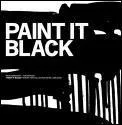 Paint it black.