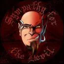 Sympathy for the devil.