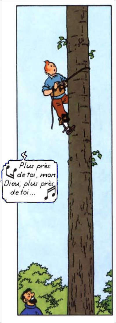 Tintin prend de la hauteur : la preuve, il nous entonne ...