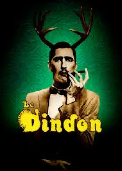 "Le Dindon" est une pièce de...
