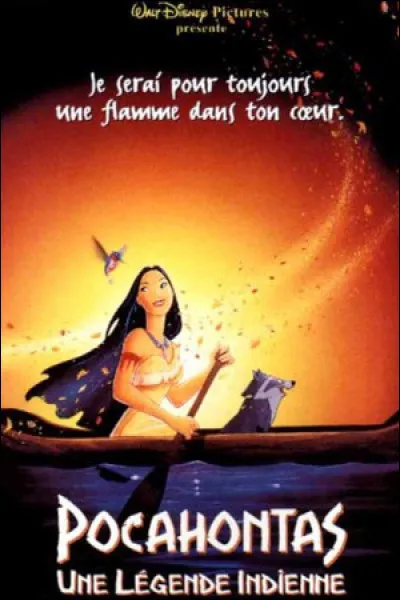Selon la chanson "LAir du vent", tirée du film danimation "Pocahontas", de quoi Pocahontas est-elle la fille ?