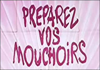 Qui est l'acteur principal du film de Bertrand Blier réalisé en 1978 : ''Préparez vos mouchoirs'' ?