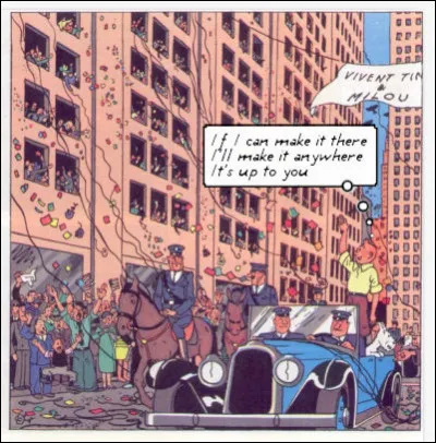 Au plus fort de son triomphe, qui sait ce que pouvait bien se fredonner Tintin pour lui-même !
