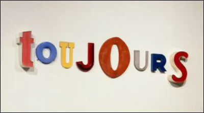 Tu es toujours