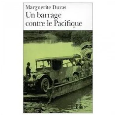 En quelle année Marguerite Duras publie-t-elle "Un barrage contre le Pacifique" ?