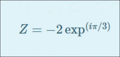 La forme exponentielle de Z est :