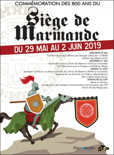 La ville de Marmande après un siège de trois mois, est prise le 10 juin 1219. Cinq mille habitants sont massacrés, la ville est pillée et incendiée. Qui s'empare de la ville et la pille ?