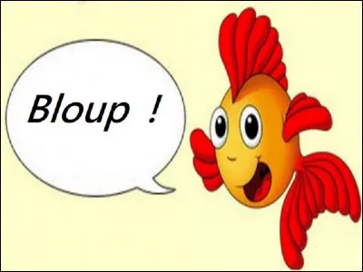 Quel est le nom de son poisson rouge ?