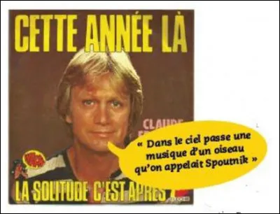Pour le coup, vous allez dire qu'on cherche la petite bête, mais tout de même ! Précisons que la chanson parle de l'année 1962...