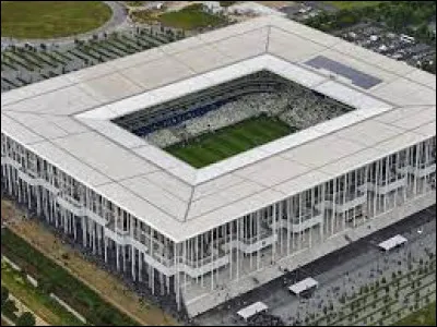 Comment s'appelle le stade actuel des Girondins de Bordeaux ? (2021)