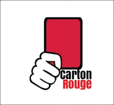 Que signifie le carton rouge au football ?