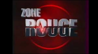 Qui a présenté le jeu télévisé "Zone rouge" diffusé de 2003 à 2005 ?