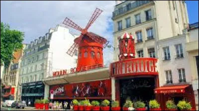 Durant quel siècle a été fondé le cabaret du Moulin-Rouge situé à Paris ?