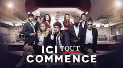 Sur quelle chaîne est diffusée le feuilleton "Ici tout commence" ?