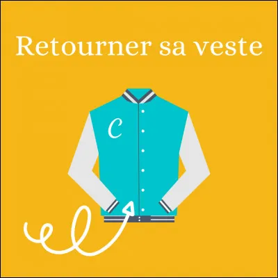 Attention, à force de retourner votre veste, à quoi vous exposez-vous ?