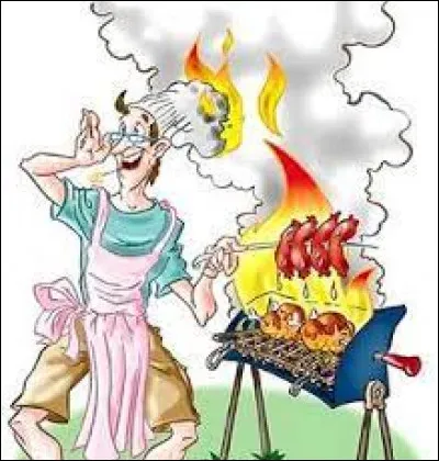 Le barbecue, en gros, c'est un appareil qui te permet de manger des saucisses pratiquement crues mais ...