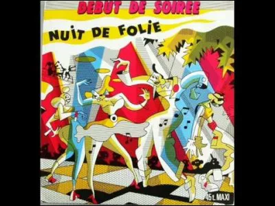 « Nuit de folie », par le duo Début de Soirée : 
"Y a pas de saison pour que vive la musique au fond 
Pas de saison pour que vive le son 
En marchant, tu donnes..."
