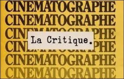 Dans les années 60, il participe à plusieurs revues de cinéma comme critique. Laquelle est l'intruse ?