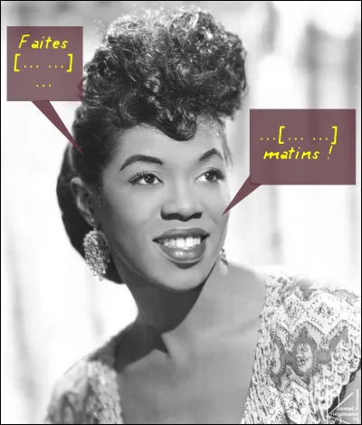 C'est ce que l'on dit à toutes les (vraies) chanteuses, non ?