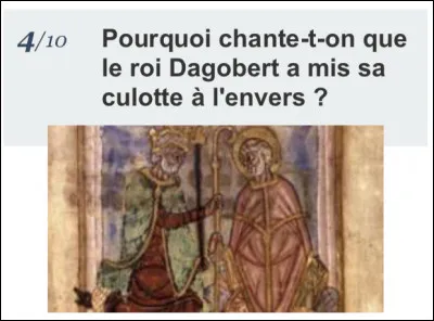 Pourquoi chante-t-on que le roi Dagobert a mis sa culotte à l'envers ?