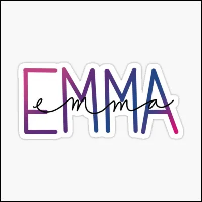 Quels sont les traits de caractère des Emma ?